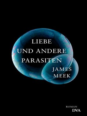 cover image of Liebe und andere Parasiten: Roman